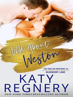 cover image of Wild About Weston, the English Brothers #5